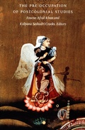 Cover: The Pre-occupation of Postcolonial Studies - Duke University Press