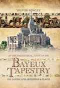 Cover: Archaeological Study of the Bayeux Tapestry - Pen and Sword
