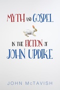 Cover: Myth and Gospel in the Fiction of John Updike - Wipf and Stock Publishers