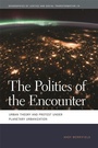 Cover: The Politics of the Encounter - University of Georgia Press