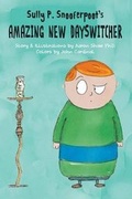 Cover: Sully P. Snooferpoot's Amazing New Dayswitcher - Evolved Publishing