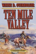 Cover: Ten Mile Valley - Skyhorse Publishing