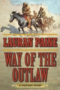 Cover: Way of the Outlaw - Skyhorse Publishing