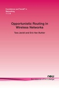 Cover: Opportunistic Routing in Wireless Networks - now publishers Inc