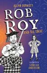 Enlarge image Cover: Rob Roy And All That - Birlinn Ltd