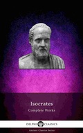Cover: Delphi Complete Works of Isocrates (Illustrated) - Delphi Classics