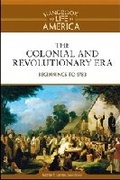 Cover: The Colonial and Revolutionary Era - Facts On File Inc