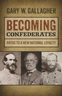 Cover: Becoming Confederates - University of Georgia Press