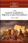 Cover: The Early National Period and Expansion - Facts On File Inc