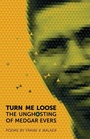 Cover: Turn Me Loose - University of Georgia Press
