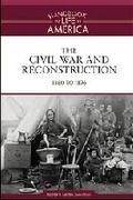 Cover: The Civil War and Reconstruction - Facts On File Inc