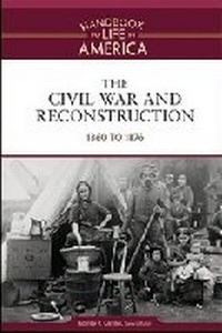 Enlarge image Cover: The Civil War and Reconstruction - Facts On File Inc