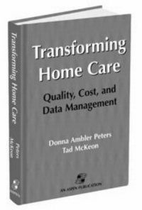 Abbildung von: Transforming Home Care: Quality, Cost, and Data Management - Aspen Publishers Inc.,U.S.