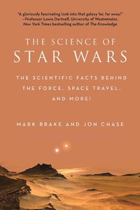 Enlarge image Cover: The Science of Star Wars - Racehorse Publishing