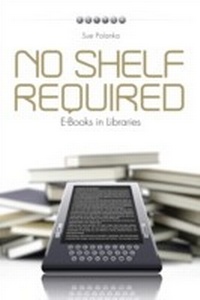 Abbildung von: No Shelf Required - ALA Editions