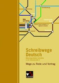 Cover: Schreibwege Deutsch / Wege zu Rede und Vortrag - Buchner, C.C.