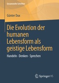 Cover: Die Evolution der humanen Lebensform als geistige Lebensform - Springer VS