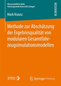 Abbildung von: Methode zur Abschätzung der Ergebnisqualität von modularen Gesamtfahrzeugsimulationsmodellen - Springer Vieweg