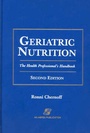 Cover: Geriatric Nutrition: The Health Professional's Handbook - Aspen Publishers Inc.,U.S.