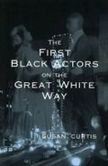 Cover: The First Black Actors on the Great White Way - University of Missouri Press