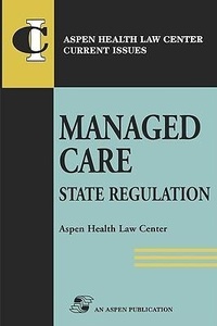 Abbildung von: Managed Care: State Regulation - Aspen Publishers Inc.,U.S.