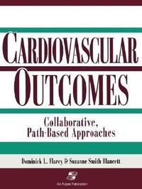 Abbildung von: Cardiovascular Outcomes: Collaborative, Path-Based Approaches - Aspen Publishers Inc.,U.S.