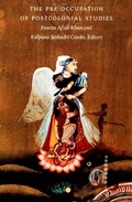 Cover: The Pre-occupation of Postcolonial Studies - Duke University Press