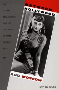 Enlarge image Cover: Between Hollywood and Moscow - Duke University Press