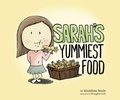 Cover: Sarah's Yummiest Food - MarshallCavendishChildren