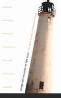 Cover: Living on the Edge of the Gulf - Duke University Press