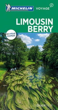 Abbildung von: Michelin Le Guide Vert Berry Limousin - Michelin Editions des Voyages