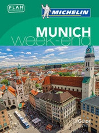 Abbildung von: Michelin Le Guide Vert Munich et Bavière Weekend - Michelin Editions des Voyages