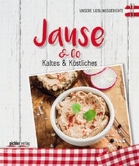 Abbildung von: Jause & Co - Pichler Verlag in Verlagsgruppe Styria GmbH & Co. KG