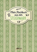 Cover: Mein Kochbuch aus der Steiermark - Pichler Kochbuch