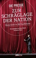 Cover: Die Presse zur Schr&auml;glage der Nation - Molden Verlag in Verlagsgruppe Styria GmbH &  Co. KG