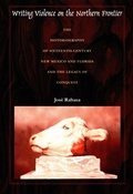 Cover: Writing Violence on the Northern Frontier - Duke University Press