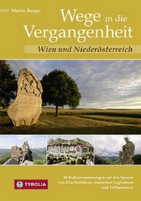 Abbildung von: Wege in die Vergangenheit - Wien und Niederösterreich - Tyrolia