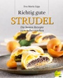 Cover: Richtig gute Strudel - Löwenzahn Verlag in der Studienverlag Ges.m.b.H.