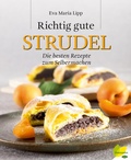 Cover: Richtig gute Strudel - L&ouml;wenzahn Verlag in der Studienverlag Ges.m.b.H.