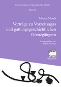 Cover: Vortr&auml;ge zu Vorzeitsagas und gattungsgeschichtlichen Grenzg&auml;ngern - Praesens Verlag