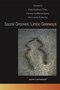 Cover: Sacral Grooves, Limbo Gateways - University of Georgia Press