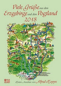 Abbildung von: Viele Grüße aus dem Erzgebirge und dem Vogtland 2018 - Bild u. Heimat