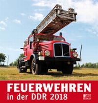 Abbildung von: Feuerwehren in der DDR 2018 - Bild u. Heimat
