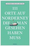 Cover: 111 Orte auf Norderney, die man gesehen haben muss - Emons Verlag
