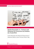 Cover: Medienlinguistik 3.0 - Formen und Wirkung von Textsorten im Zeitalter des Social Web - Frank & Timme