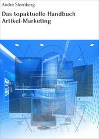 Abbildung von: Das topaktuelle Handbuch Artikel-Marketing - neobooks