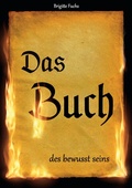 Cover: Das Buch des bewusst seins - BoD - Books on Demand