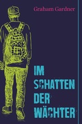Cover: Im Schatten der W&auml;chter - Freies Geistesleben