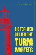 Cover: Die Tochter des Leuchtturmw&auml;rters - Freies Geistesleben