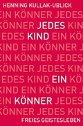Cover: Jedes Kind ein K&ouml;nner - Freies Geistesleben
